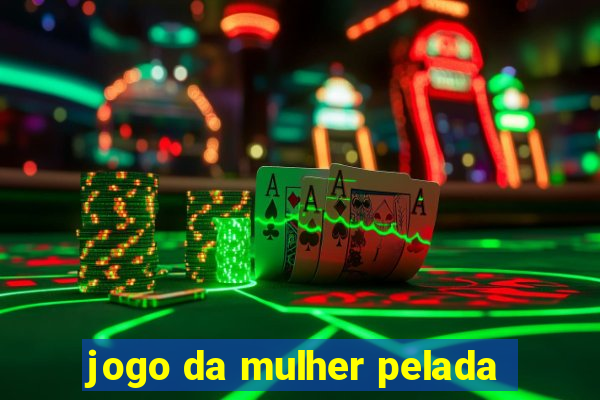 jogo da mulher pelada